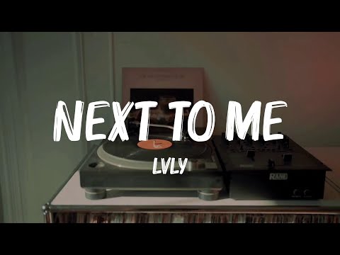 LVLY - Next to Me (Acoustic Version) (Lyrics) || Katori Walker, Sabrina Carpenter, Taylor Swift...