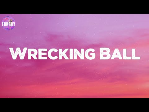 Wrecking Ball - Miley Cyrus (Lyrics)