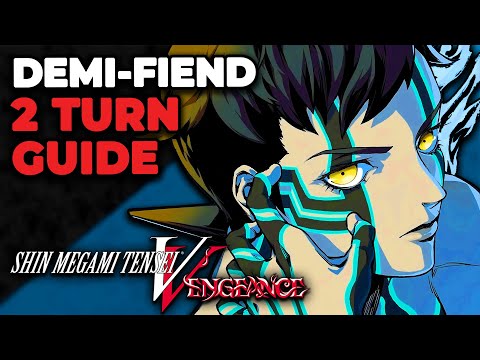 How to 2 Turn Demi-fiend in Shin Megami Tensei V: Vengeance