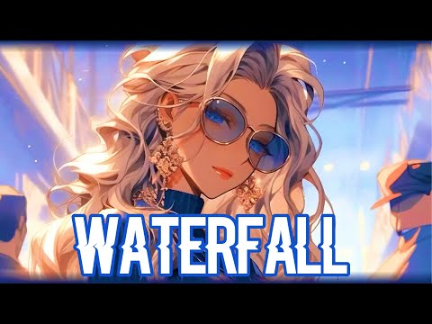 Nightcore - Waterfall