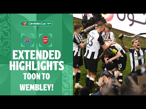 TOON TO WEMBLEY! | Newcastle United v Arsenal Carabao Cup extended highlights