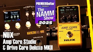 NUX Amp Core Studio & Drive Core Deluxe MKII Demo | NAMM 2025