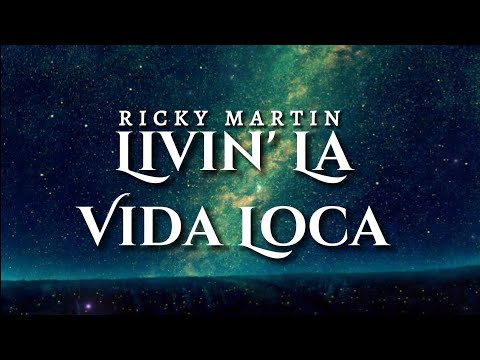 Livin' La Vida Loca | Ricky Martin | Lyrics