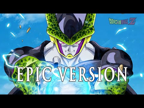 Perfect Cell Theme (US Ver.) | EPIC VERSION (Dragon Ball Z)