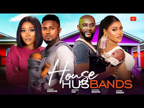 HOUSE HUSBANDS OF LEKKI - Maurice Sam,  Sandra Okunzuwa, Chioma Nwaoha 2024 Latest Nigerian Movies