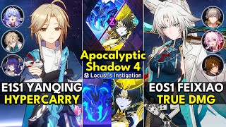 E1S1 Yanqing Hyper & E0S1 Feixiao True DMG | Apocalyptic Shadow Floor 4 3 Stars | Honkai: Star Rail