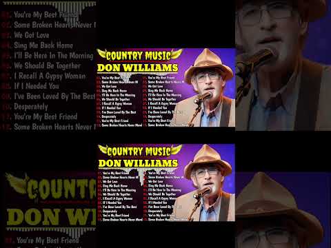 Don Williams Greatest Hits80s90s Country Music200 Artists of ...