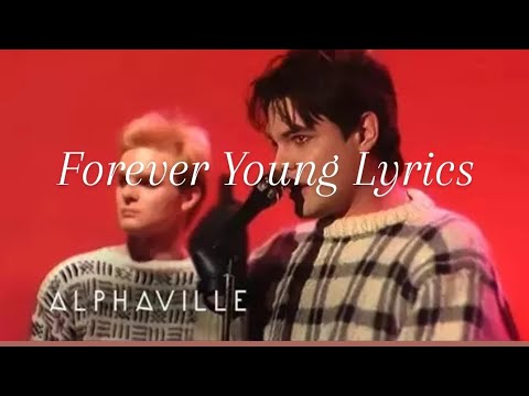 Alphaville - Forever Young Lyrics| TikTok Version|