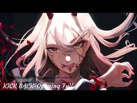 Chainsaw Man - KICK BACK - Opening Full (Lyrics)