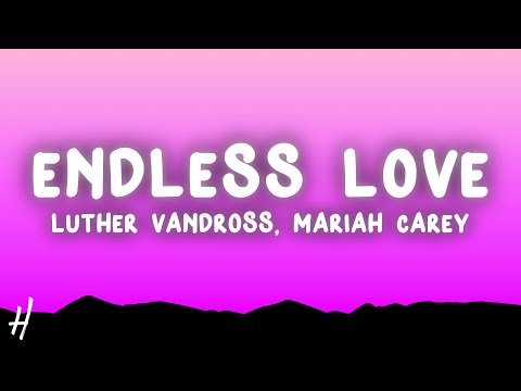 Luther Vandross - Endless Love (Lyrics) ft. Mariah Carey