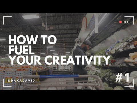 HOW TO FUEL YOUR CREATIVITY