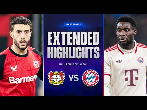 Bayer Leverkusen vs. Bayern: Extended Highlights | UCL Round of 16 Leg 2 | CBS Sports Golazo