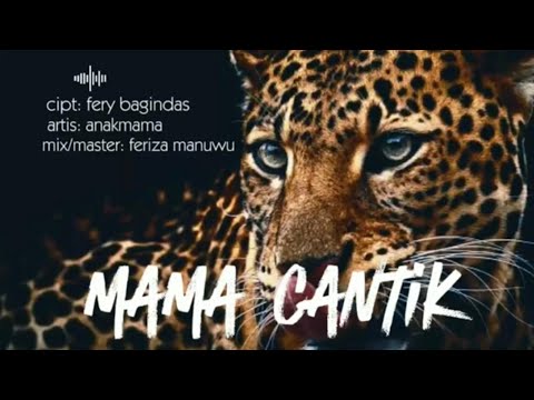 MAMA MAMA CANTIK  -  anakMAMA BAND (official lyric video)