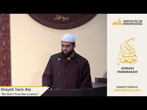 Shaykh Tarik Ata | "We Don't Trust Our Leaders" | IOK Khutbah | 2/7/25