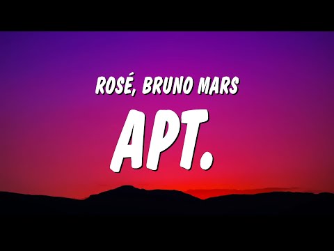 ROSÉ & Bruno Mars - APT. (Lyrics)