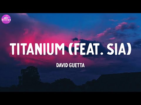 Titanium (feat. Sia) - David Guetta / Night Changes, Love Me Like You Do,...(Mix)