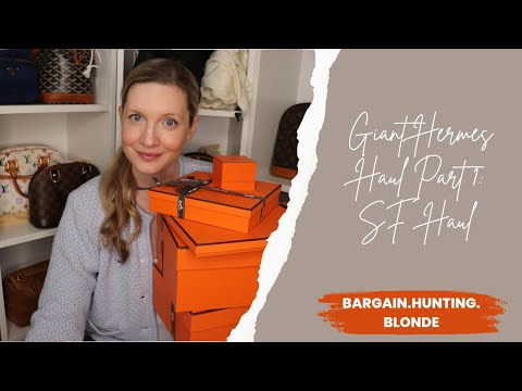 Giant Hermes Haul Part 1: SF Haul (with a bag unboxing!)