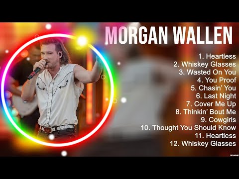 Morgan Wallen Greatest Hits ~ New Country Songs 2023 ~ New Country Music