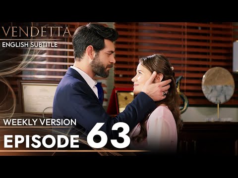 Vendetta - Episode 63 Long Version | English Subtitled (Kan Cicekleri)