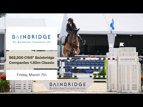 Watch the $62,500 CSI5* Bainbridge Companies 1.50m Classic