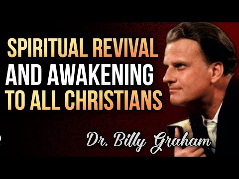 SPIRITUAL REVIVAL & AWAKENING TO ALL CHRISTIANS|  Message (1973)| Dr. Billy Graham