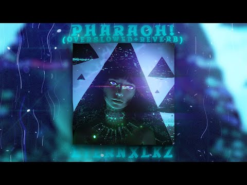 Eternxlkz - PHARAOH! Over Slowed + Reverb (Official Audio)