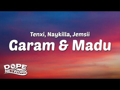 Tenxi - Garam & Madu (Sakit Dadaku) ft. Naykilla, Jemsii (Lirik/Lyrics)