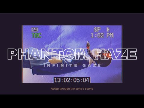 Phantom Haze - "Infinite Gaze" Official Music Video