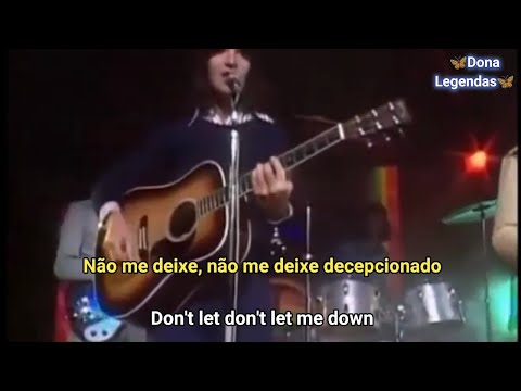 The Hollies - Don't Let Me Down (Tradução)