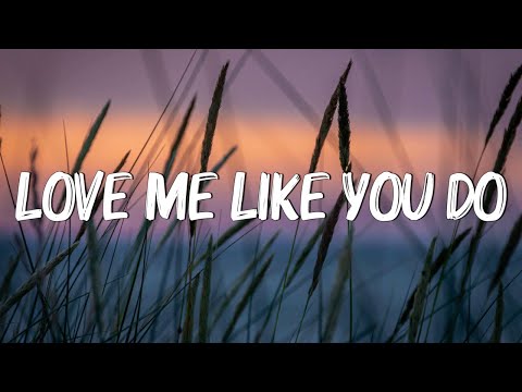 Love Me Like You Do - Ellie Goulding (Lyrics) || Ed Sheeran, Powfu (Mix Lyrics)