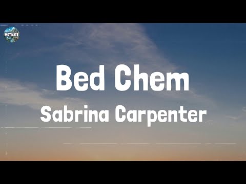 Sabrina Carpenter - Bed Chem (Lyrics)