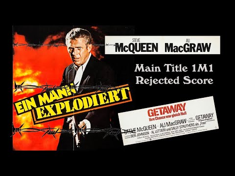 The Getaway (1972) Rejected score '1M1' by Jerry Fielding