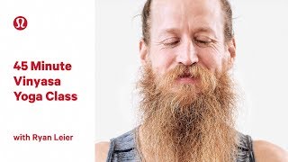 45 Minute Vinyasa Yoga Class with Ryan Leier | lululemon