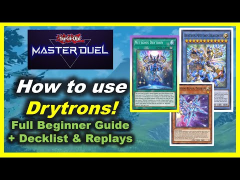 How to use DRYTRONS! - Full Beginner's Guide + Drytron Decklist & Replays | Yugioh Master Duel