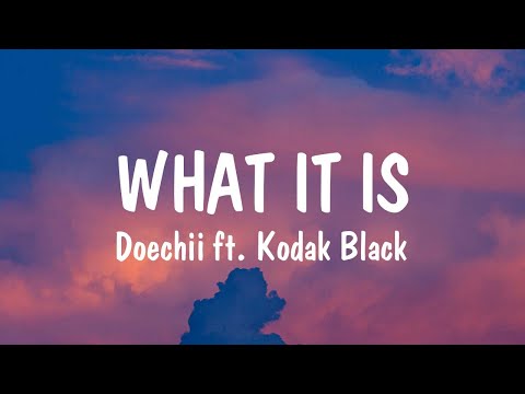 Doechii - What It Is (Lyrics) ft. Kodak Black | Harry Styles, Justin Bieber...(Mix Lyrics)