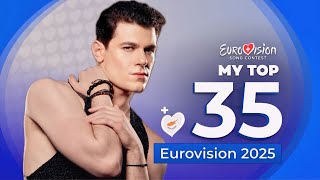 Eurovision 2025 | My Top 35 (NEW: 🇨🇾)