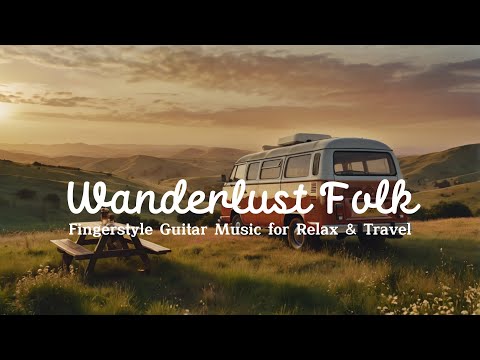 Kombi Life – Relaxing Acoustic Folk Fingerstyle Guitar Music for Road Trips