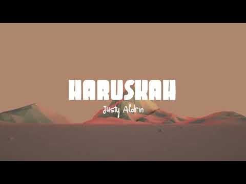 Justy Aldrin - Haruskah ? (Lirik Lagu)