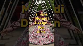 Simple Mehndi Design for Girls || BeginnersMehndidesign || #mehmdidesign #ramadanstatus