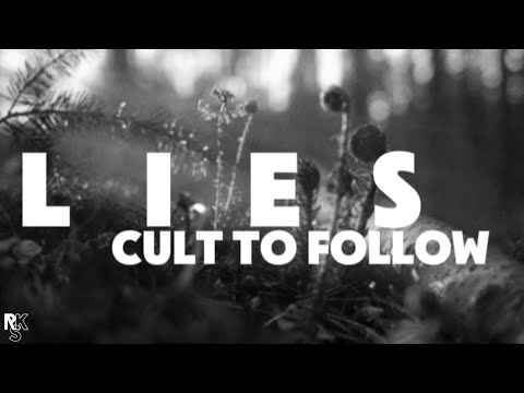 Cult To Follow - Lies (Unofficial Lyric Video)