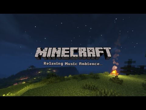 just relax and rest...  relaxing minecraft ambience w/ music to Sleep & study to