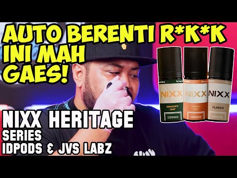 LIQUID PENGGANTI R*K*K | NIXX HERITAGE Series by IDPODS & JVS LABZ