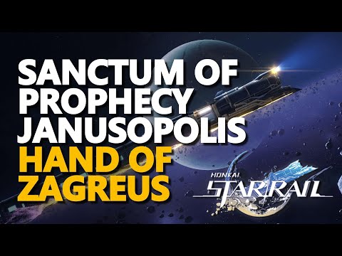 Sanctum of Prophecy Janusopolis Hand of Zagreus Honkai Star Rail