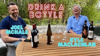 Joel McHale & Kyle MacLachlan cannot get drunk! on Drink a Bottle from SOMM TV