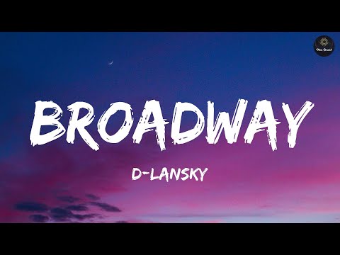 D-Lansky - Broadway (Lyrics)