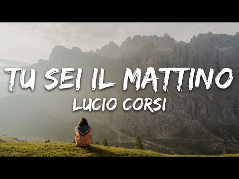 Lucio Corsi - Tu sei il mattino (Testo/Lyrics)