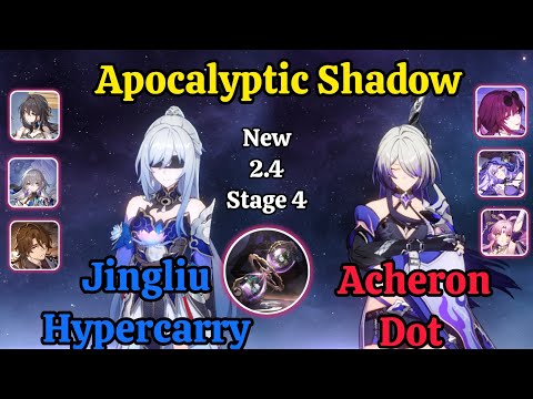 E0S0 Jingliu Hypercarry & E0S0 Acheron Dot New Apocalyptic Shadow stage 4 Clear ( 3 star) HSR