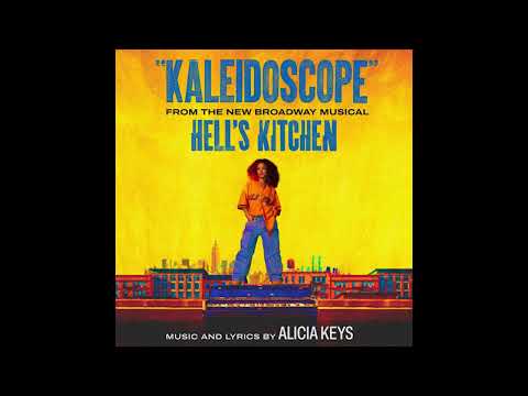 Alicia Keys - Kaleidoscope (From The New Broadway Musical "Hell's Kitchen")