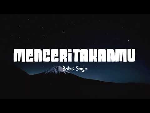 Batas Senja - Menceritakanmu (Lirik Lagu)