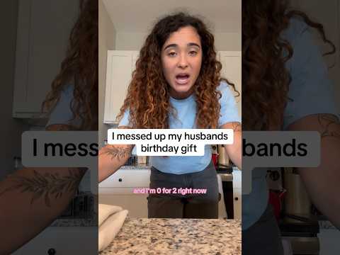 I messed up my husbands birthday gift #couple #marriedlife